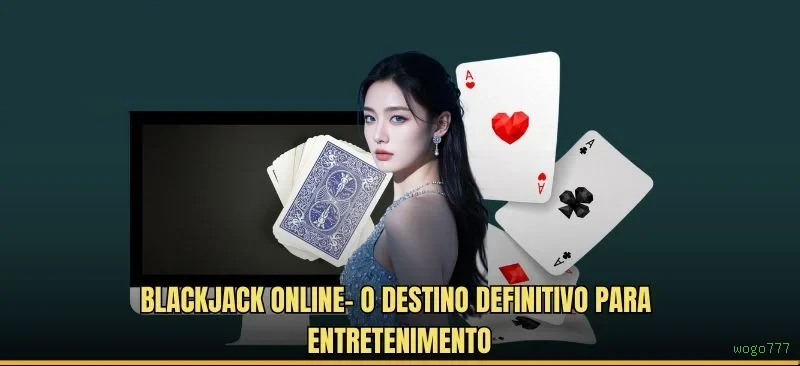 Estratégia Blackjack wogo777